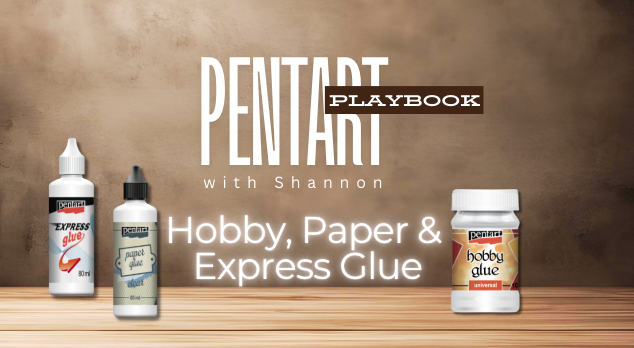 Pentart Glues and How to Use Them: Hobby Glue, Paper Glue & Express Glue