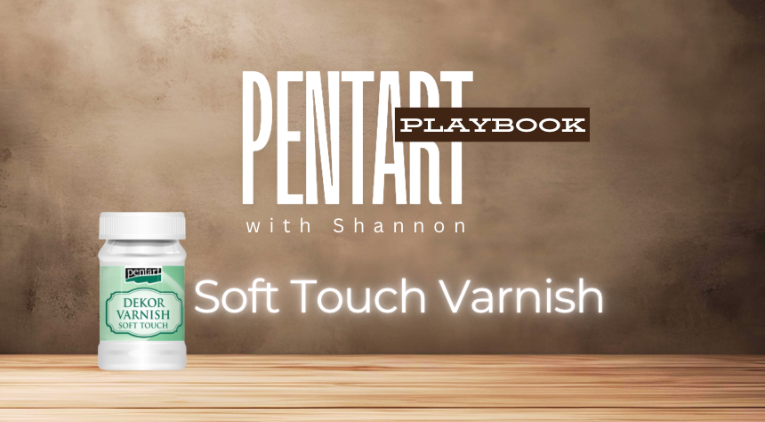Soft Touch Varnish by Pentart